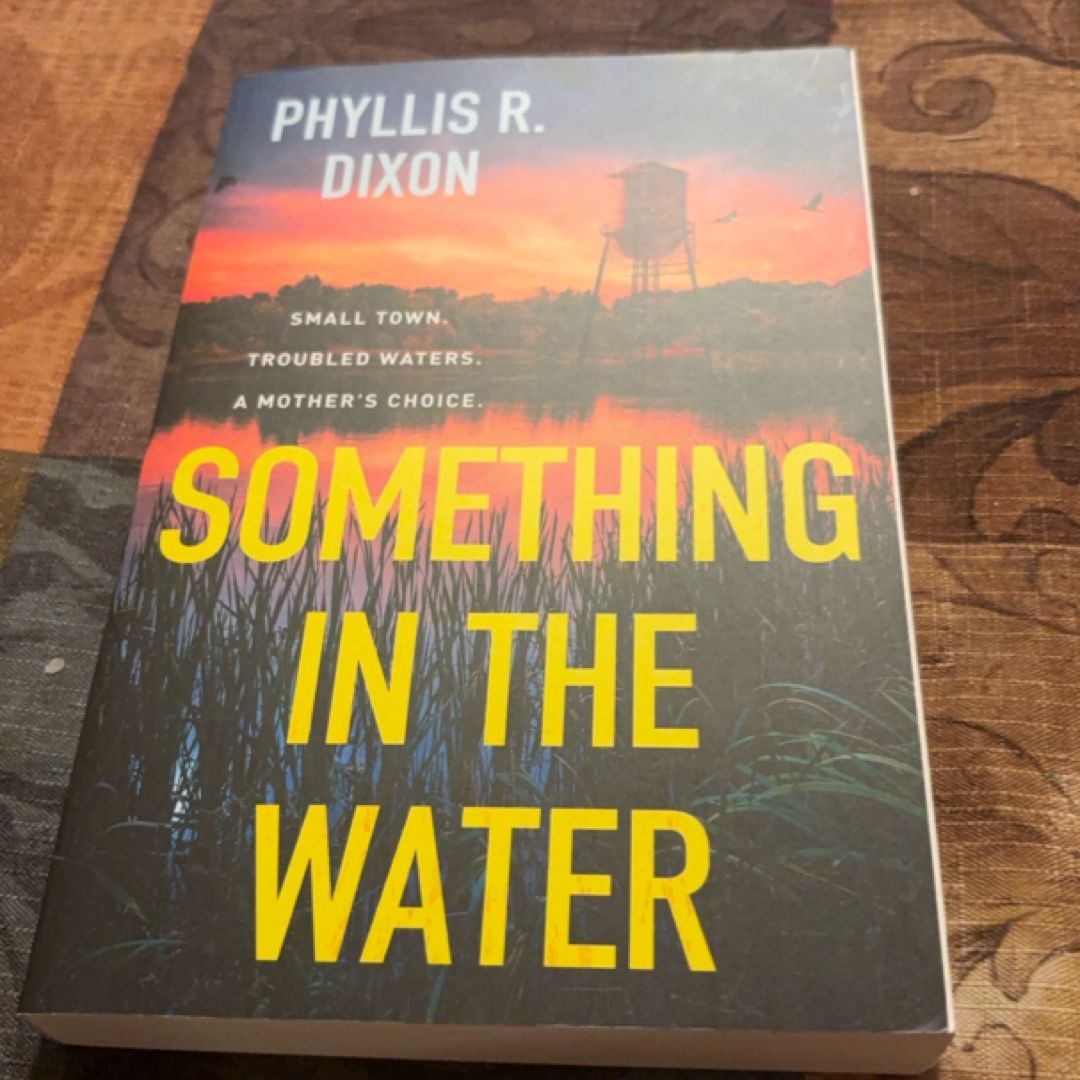 Something in the Water