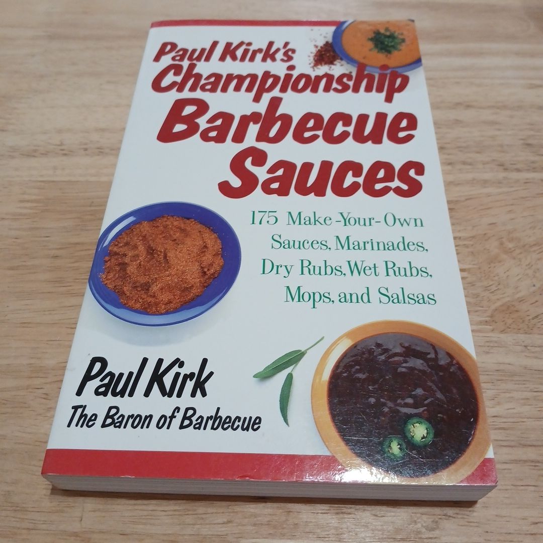 Paul Kirk's Championship Barbecue Sauces