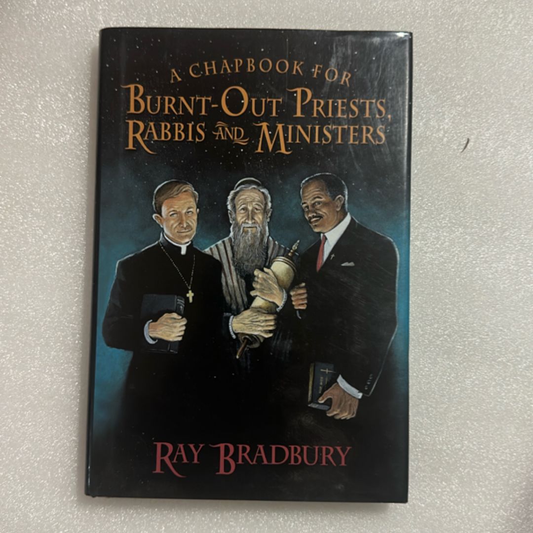 A Chapbook for Burnt-Out Priests, Rabbis and Ministers