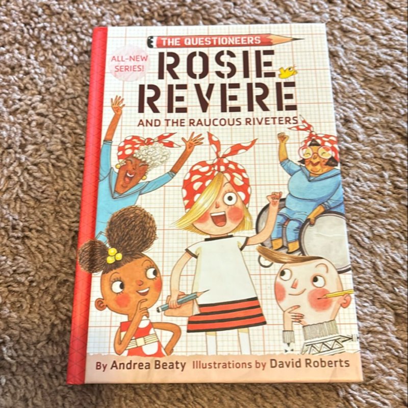 Rosie Revere and the Raucous Riveters