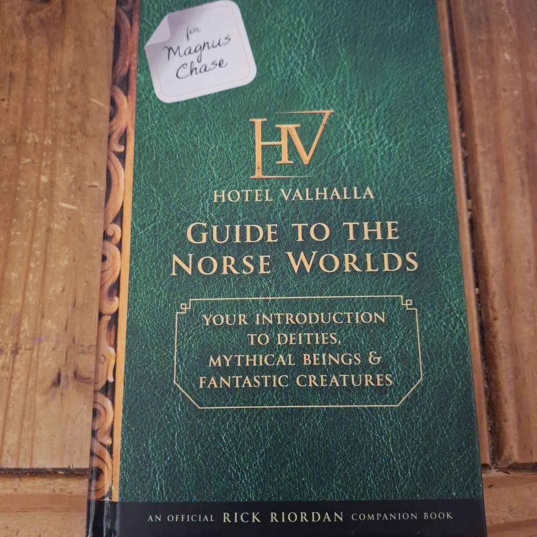 For Magnus Chase: Hotel Valhalla Guide to the Norse Worlds (an Official ...