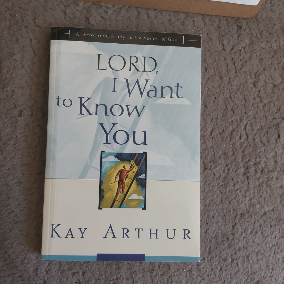 Lord, I Want to Know You