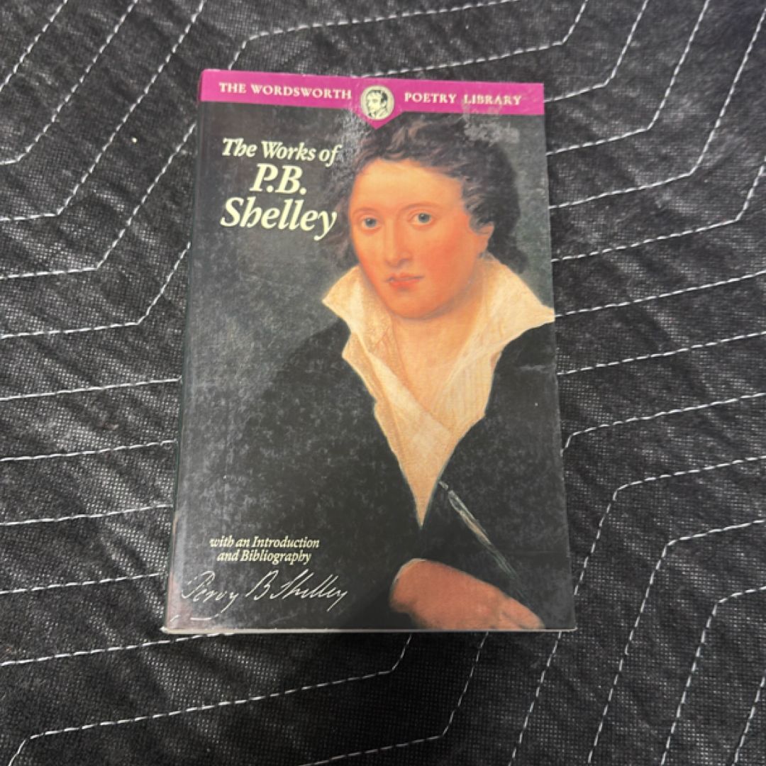 The Selected Poetry and Prose of Shelley
