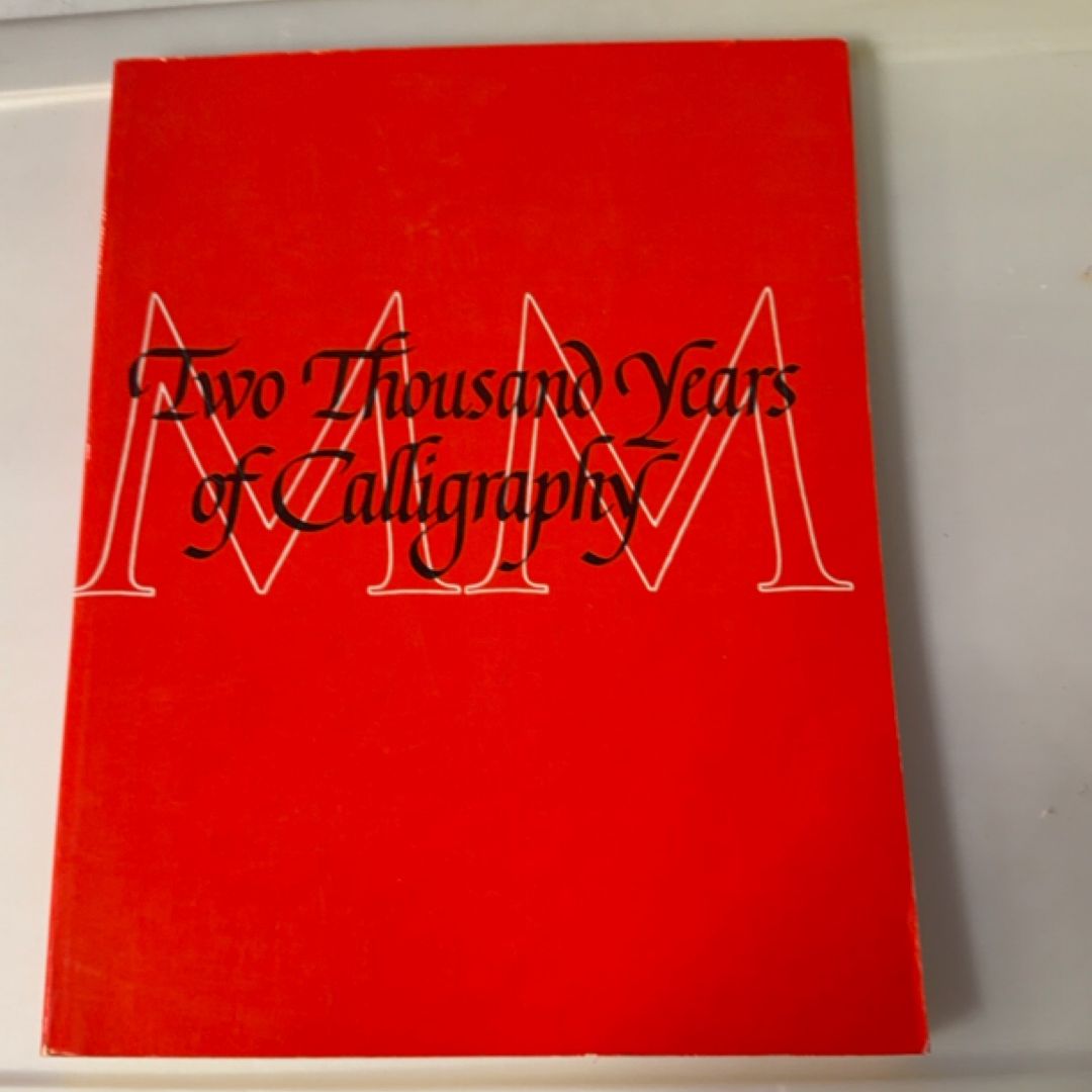 Two Thousand Years of Calligraphy
