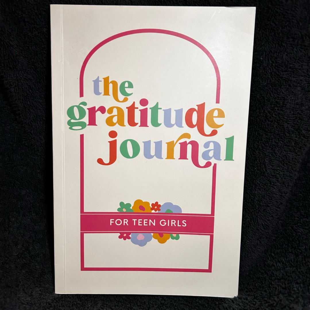 The Gratitude Journal for Teen Girls