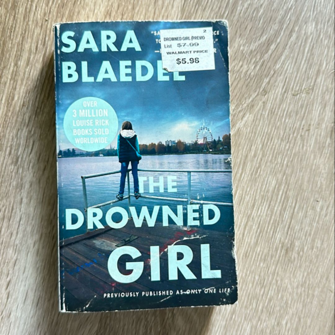 The Drowned Girl (previously Published As Only One Life)