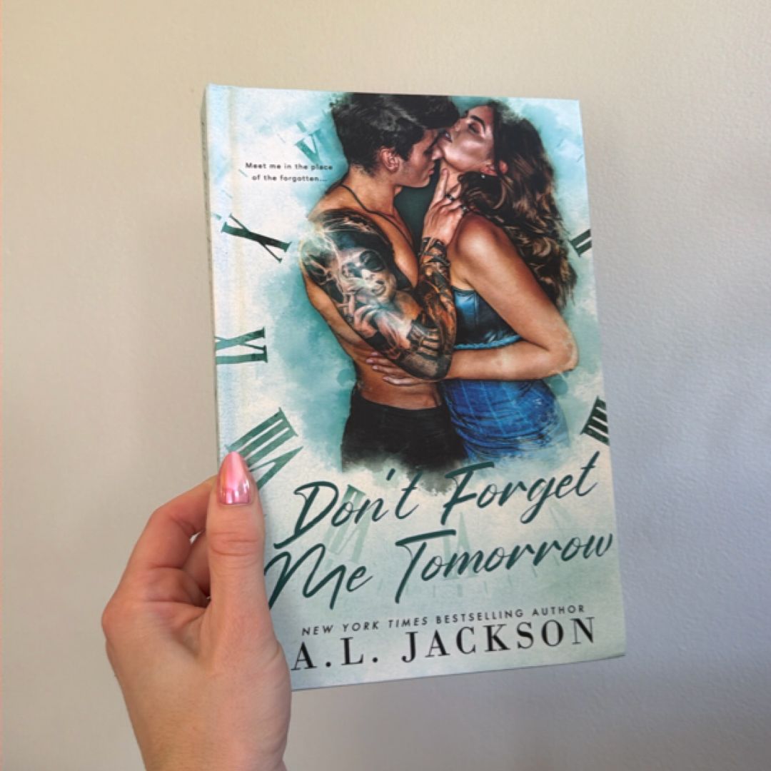 Don't Forget Me Tomorrow (signed)