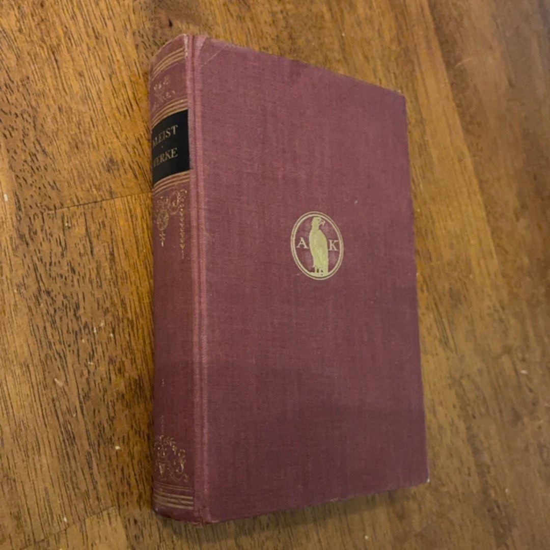 Heinrich Von Kliest Gesammelte Werke (Heinrich Von Kleist’s Collected Works), Volume 1