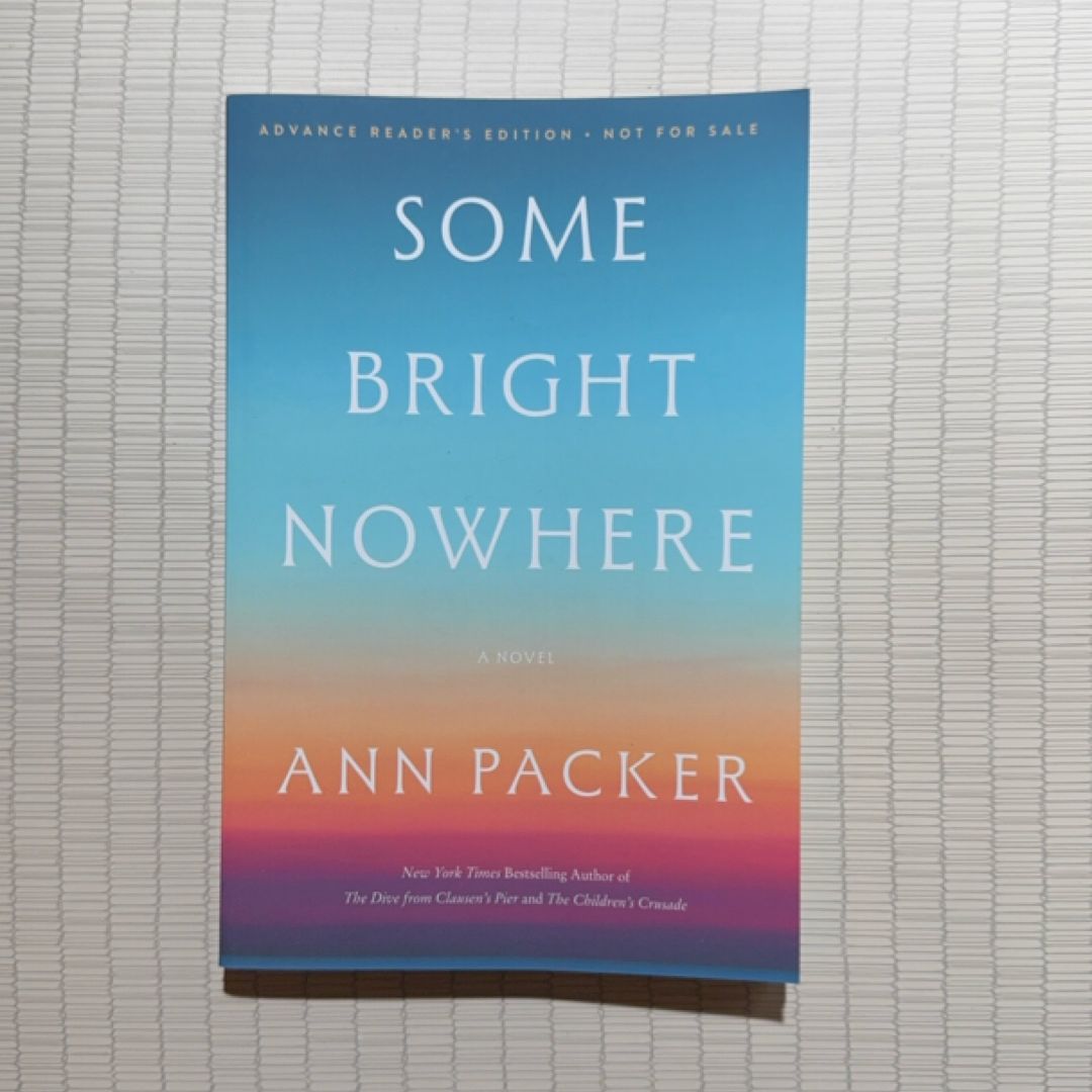 Some Bright Nowhere (ARC)