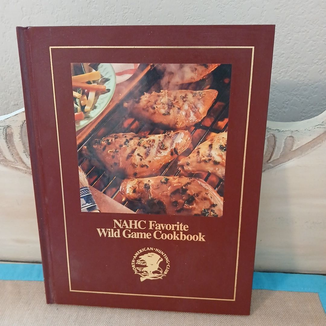 NAHC Favorite Wild Game Cookbook 