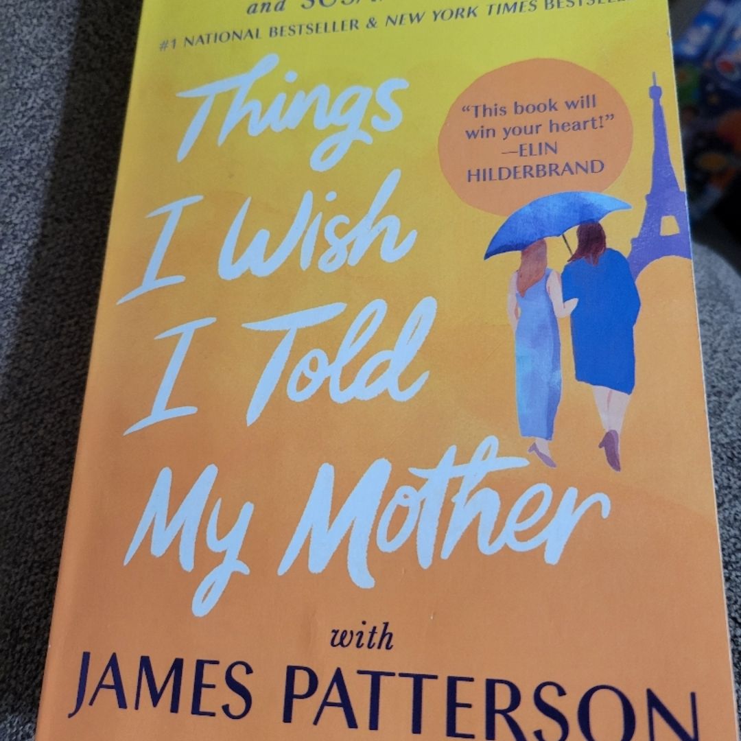 Things I Wish I'd Told My Mother