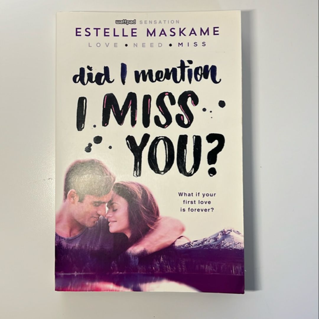 Did I Mention I Miss You?