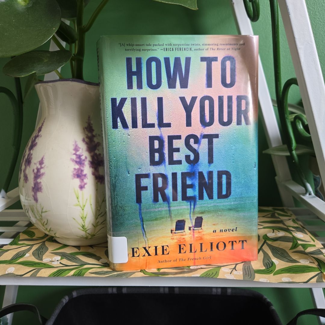 How to Kill Your Best Friend