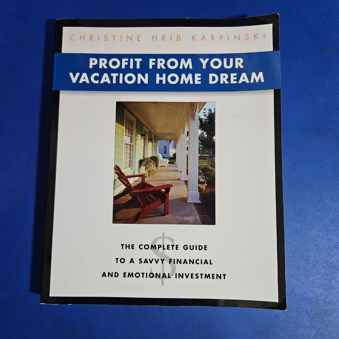 Profit from Your Vacation Home Dream