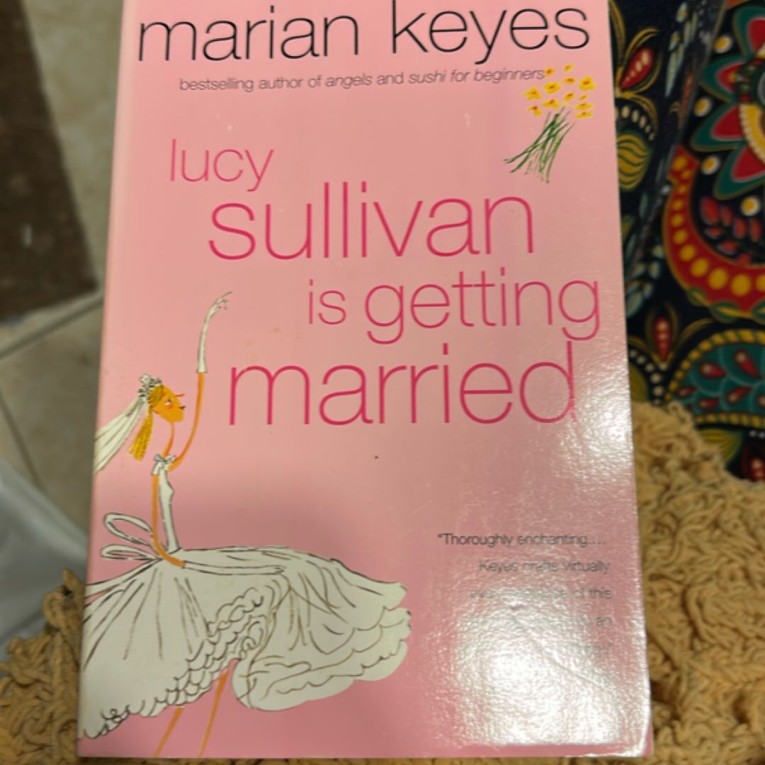 Lucy Sullivan Is Getting Married