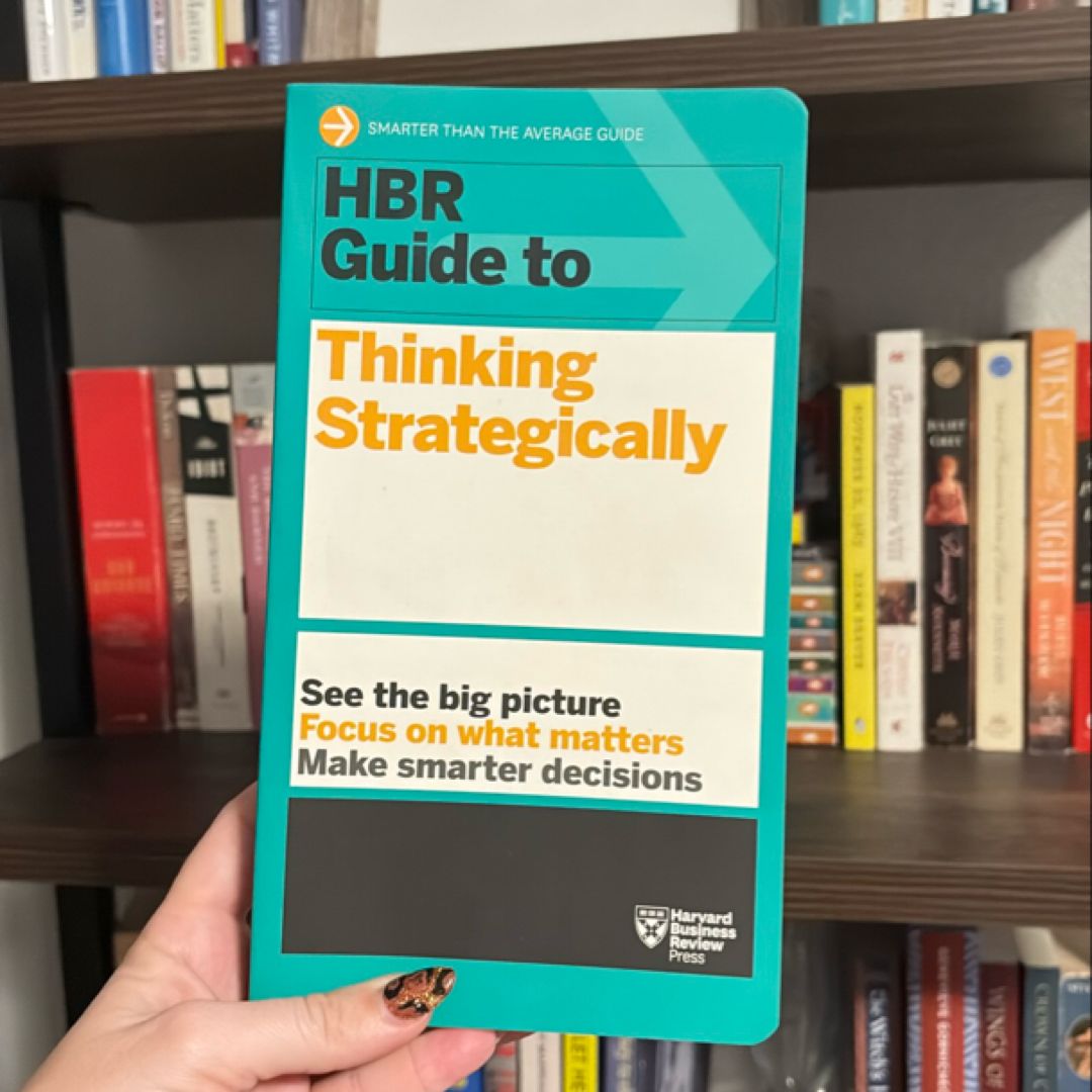 HBR Guide to Thinking Strategically (HBR Guide Series)