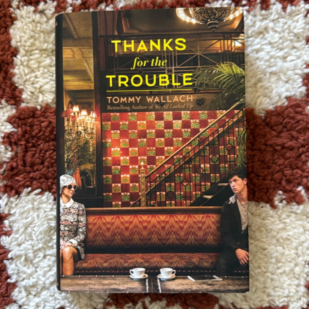 Thanks for the Trouble