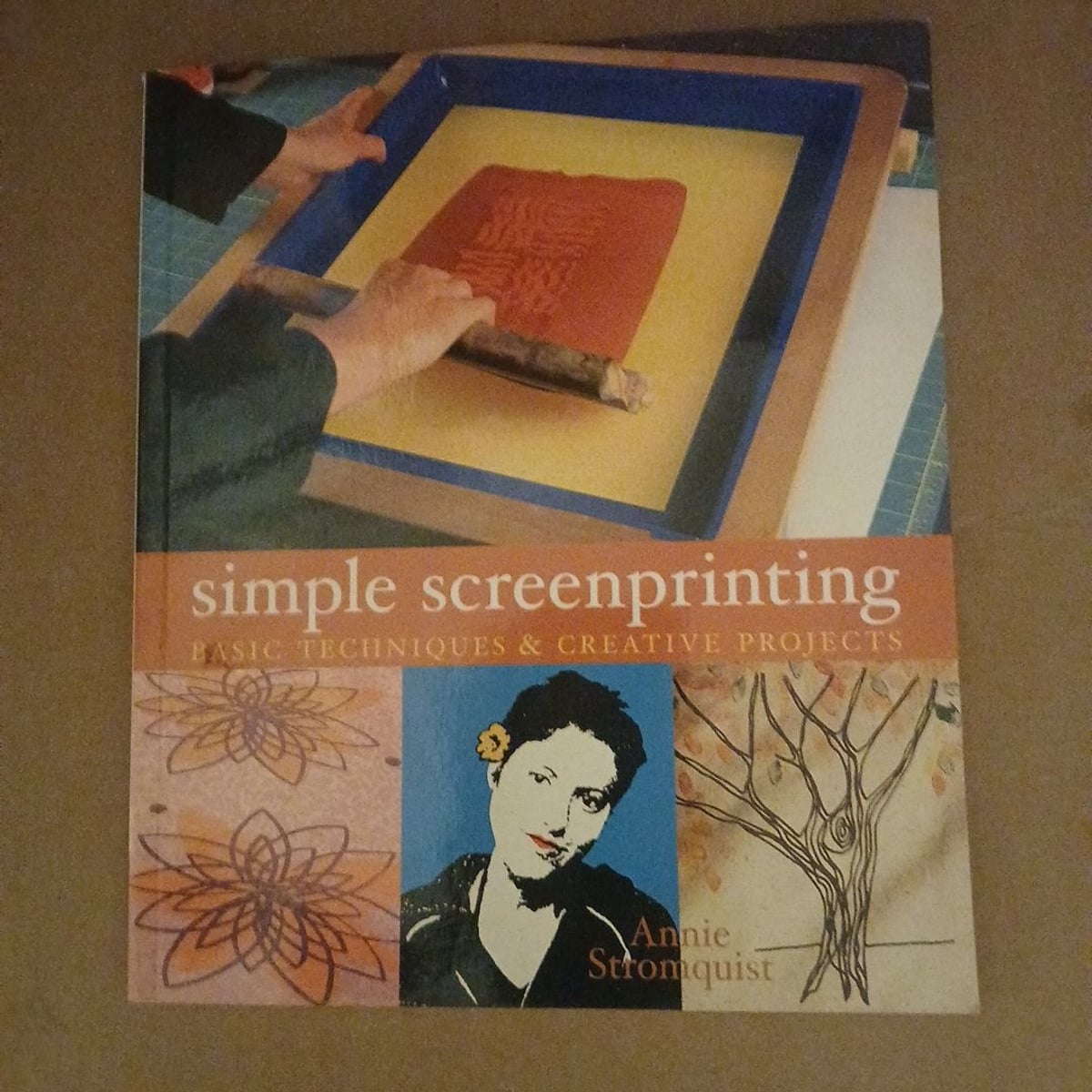 Simple Screenprinting by Annie Stromquist
