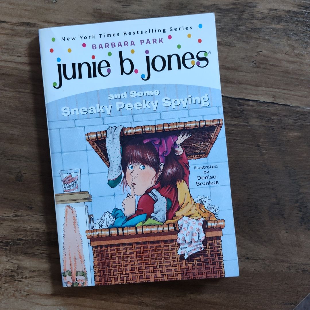 Junie B. Jones #4: Junie B. Jones and Some Sneaky Peeky Spying