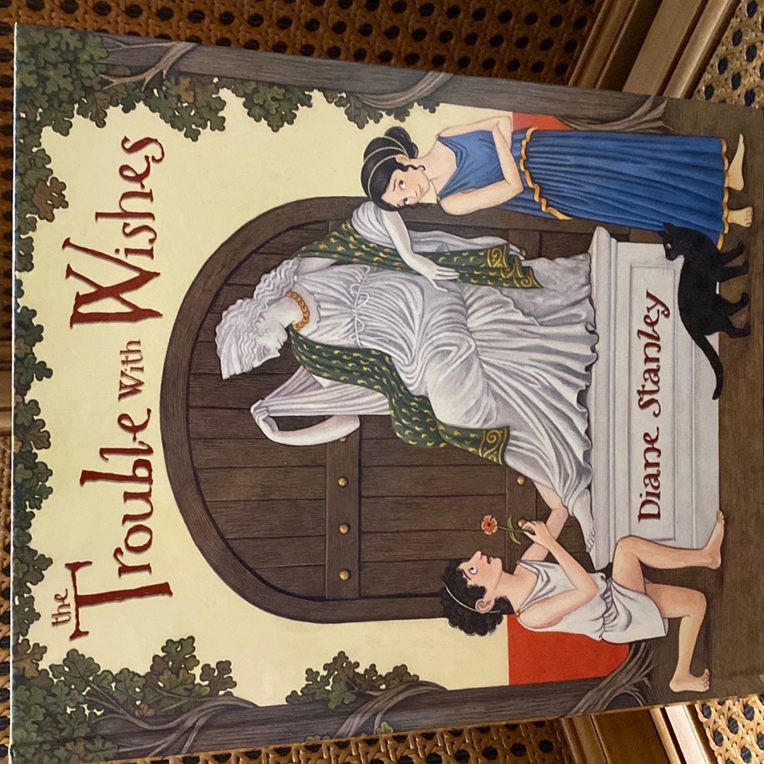 The Trouble with Wishes