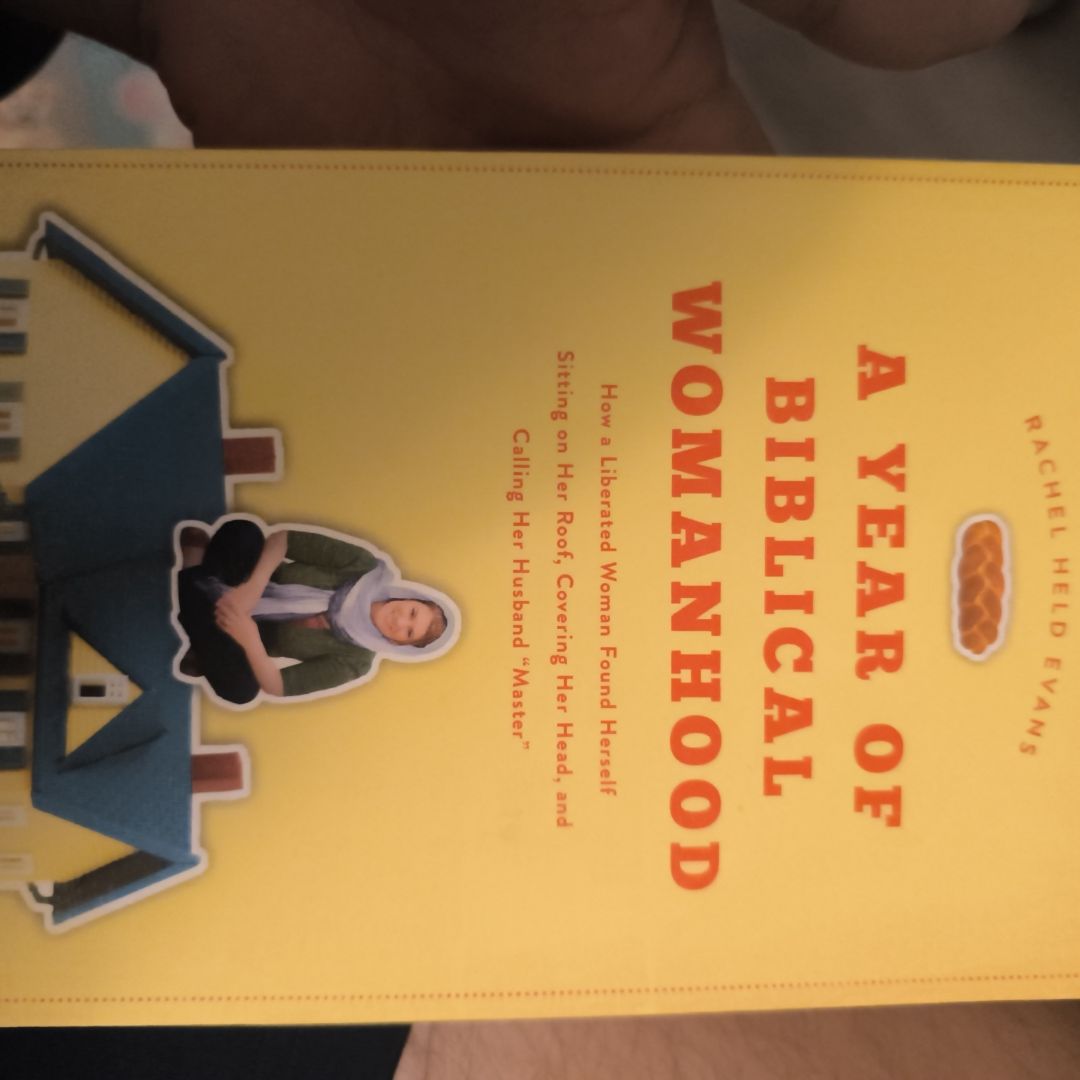 A Year of Biblical Womanhood