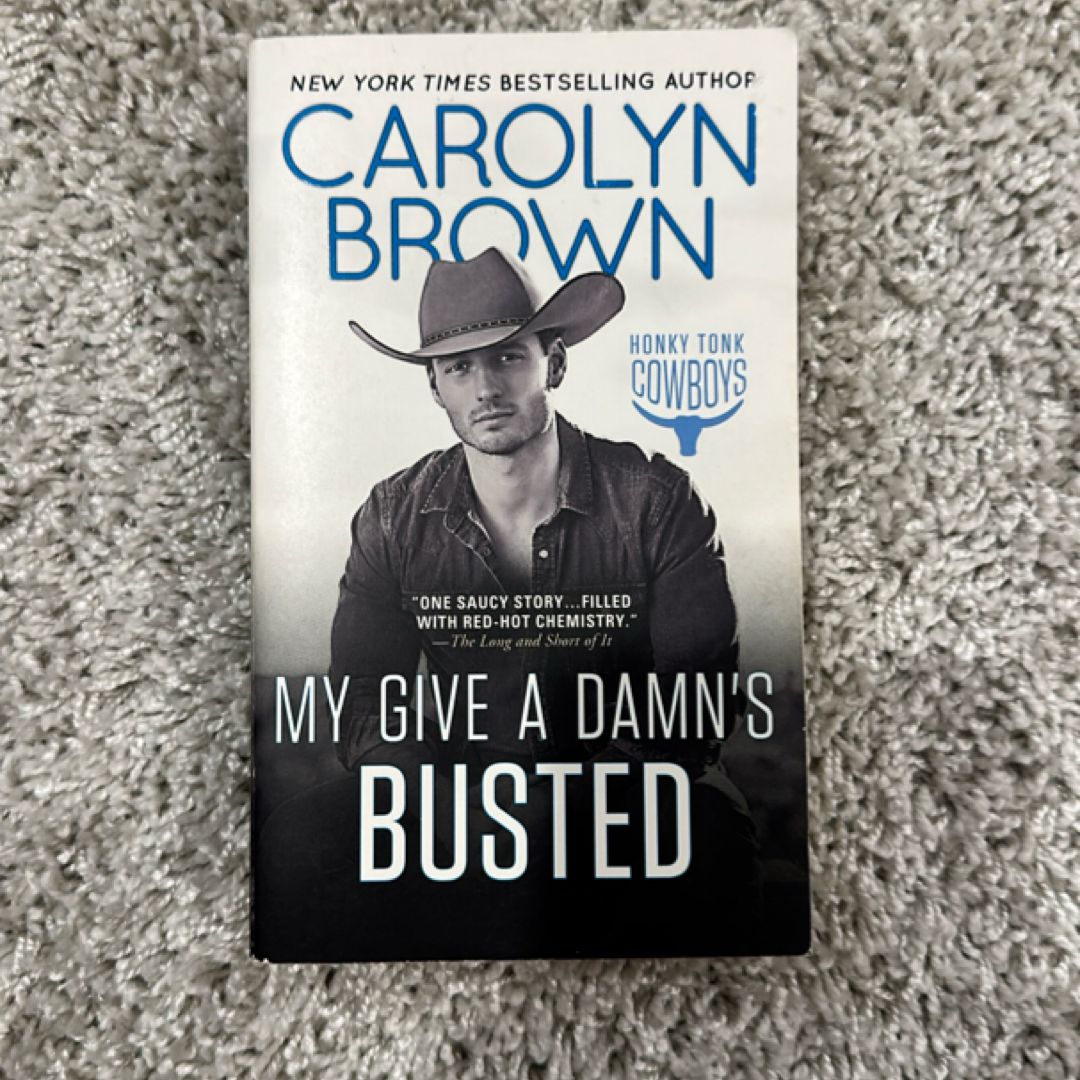 My Give a Damn's Busted