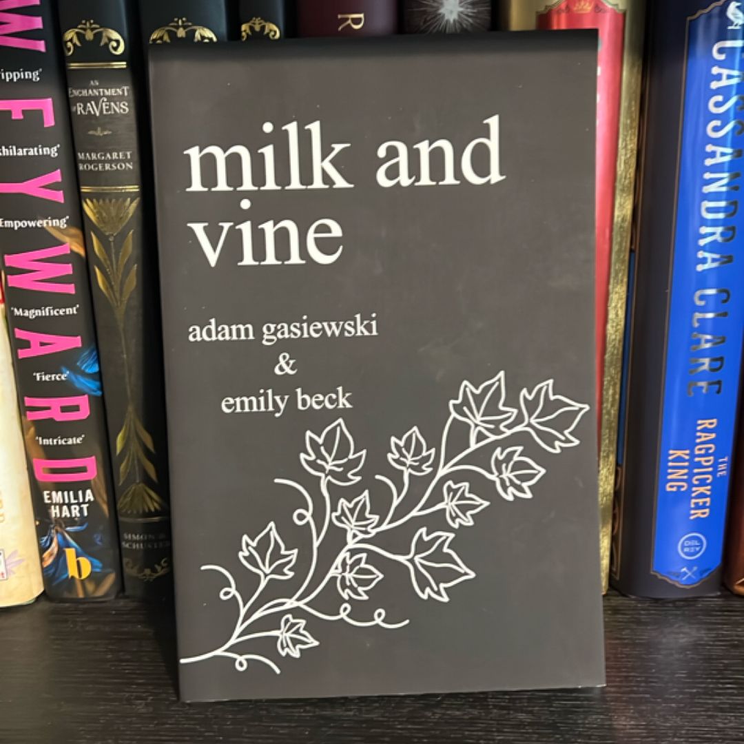 Milk and Vine