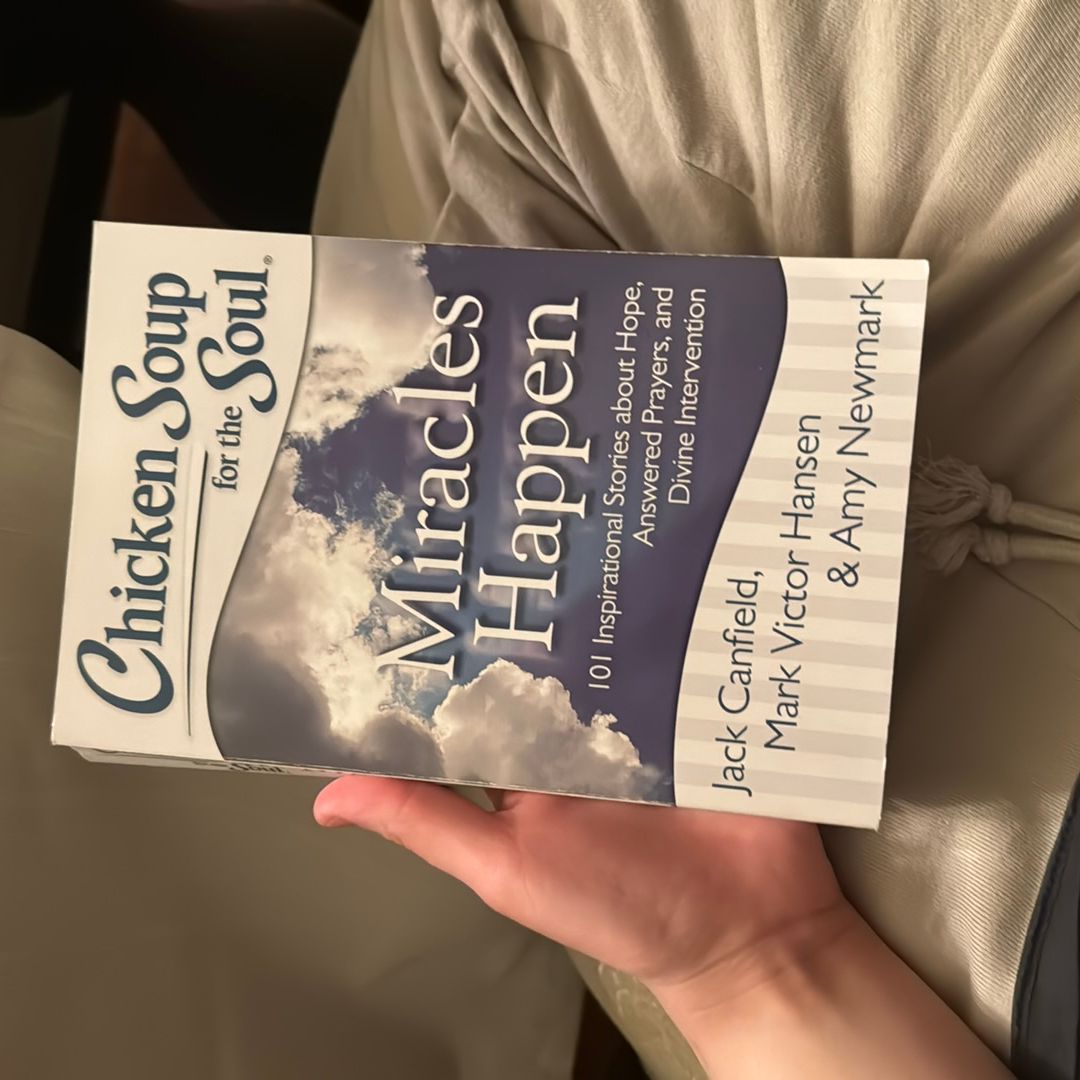 Chicken Soup for the Soul: Miracles Happen