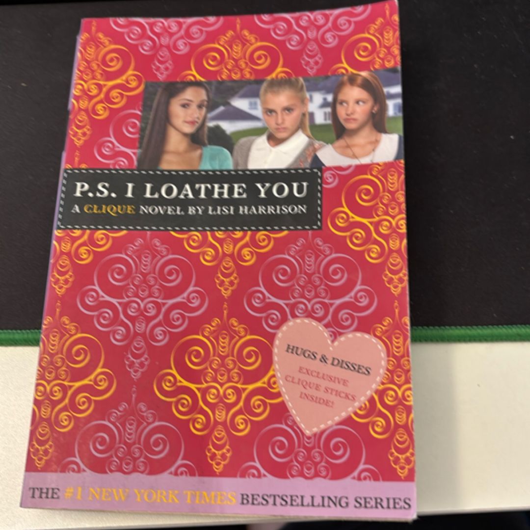 P. S. I Loathe You
