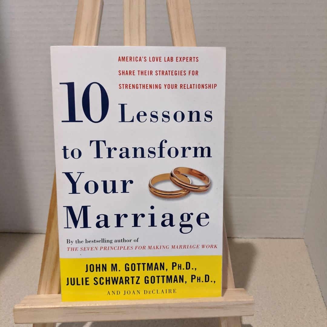 Ten Lessons to Transform Your Marriage