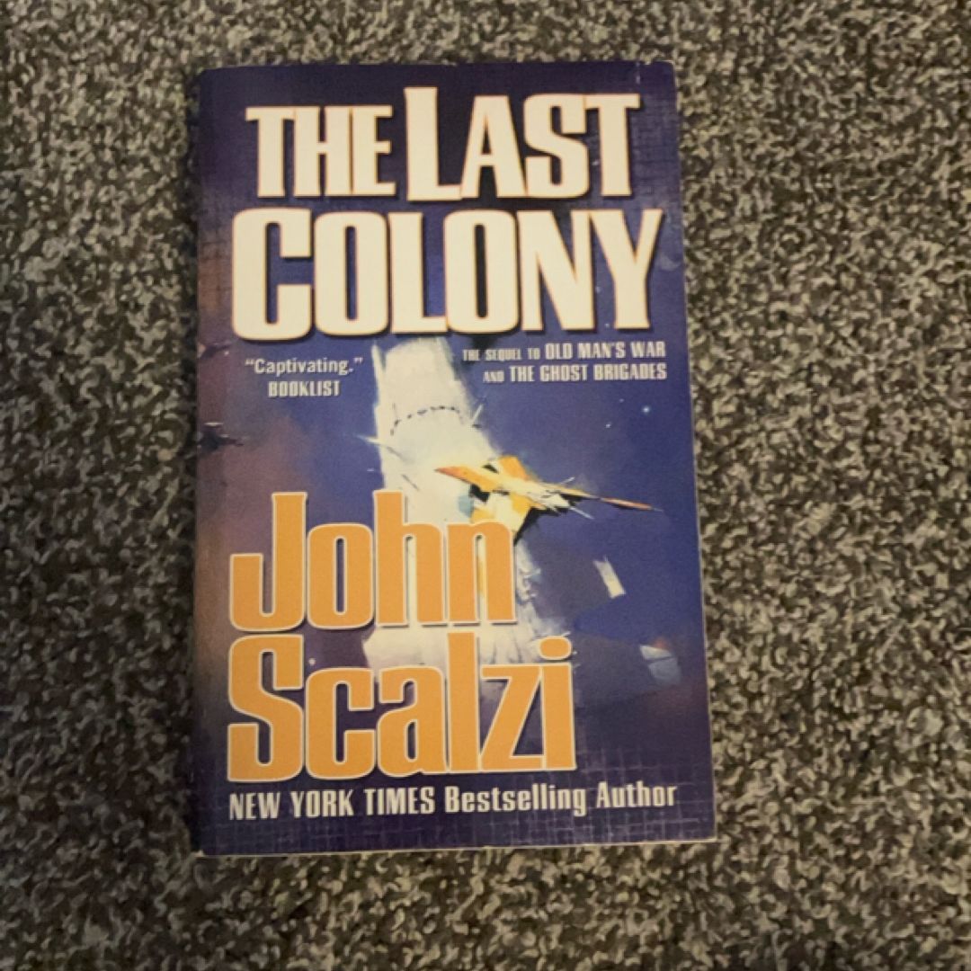 The Last Colony: Old Man's War Book 3