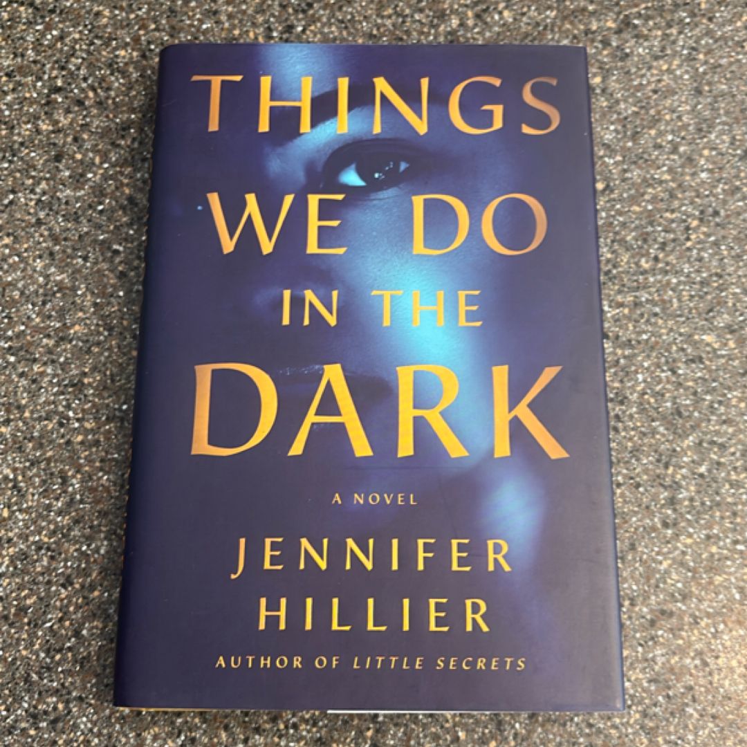 Things We Do in the Dark