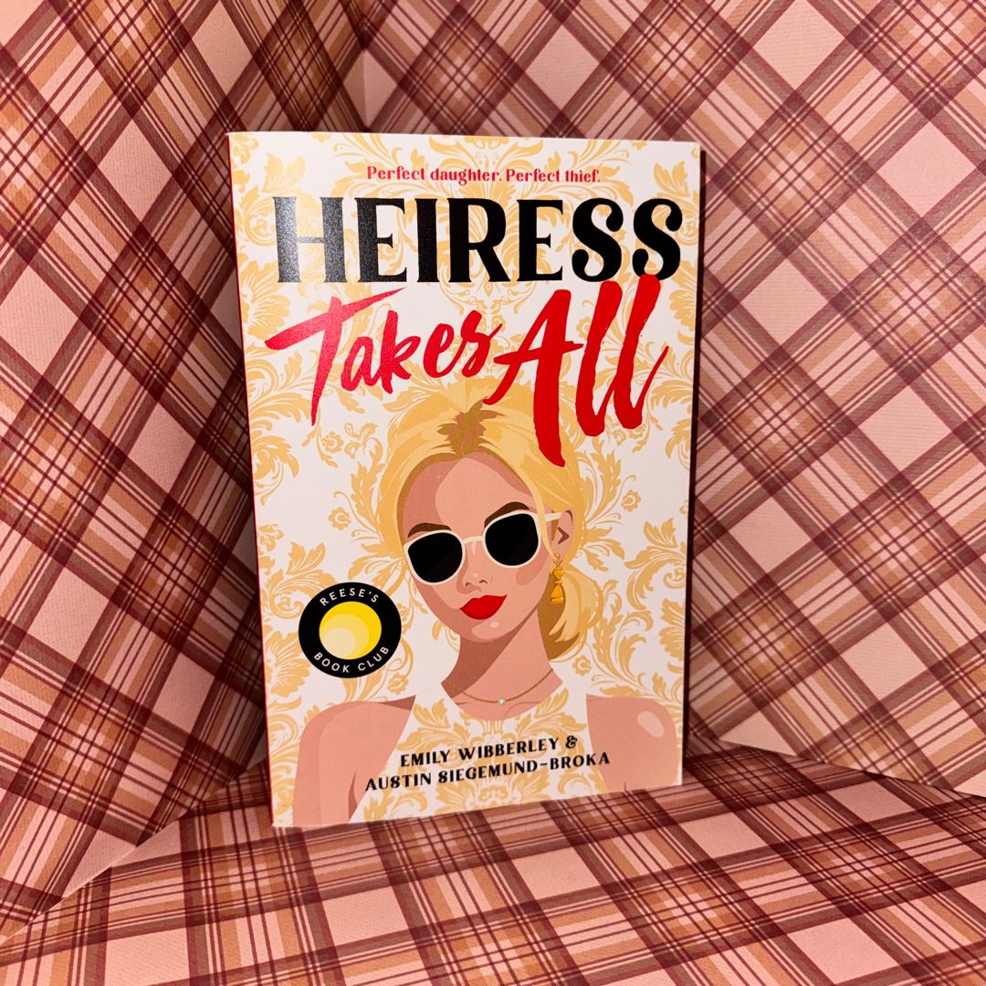 Heiress Takes All (a Reese's Book Club Pick)