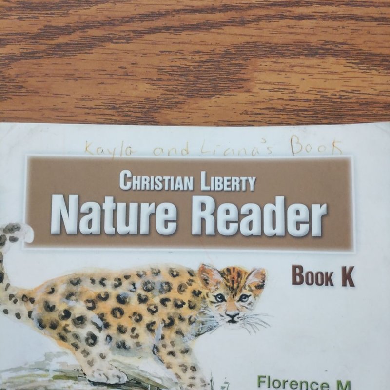 Christian Liberty Nature Reader by Florence M. Lindstrom, Paperback ...
