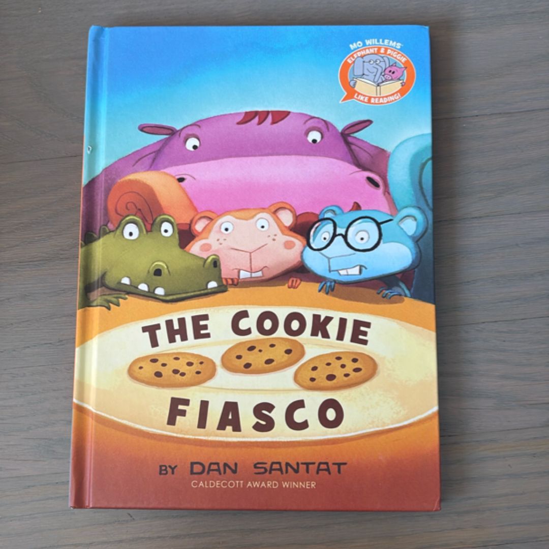The Cookie Fiasco (Elephant and Piggie Like Reading!)