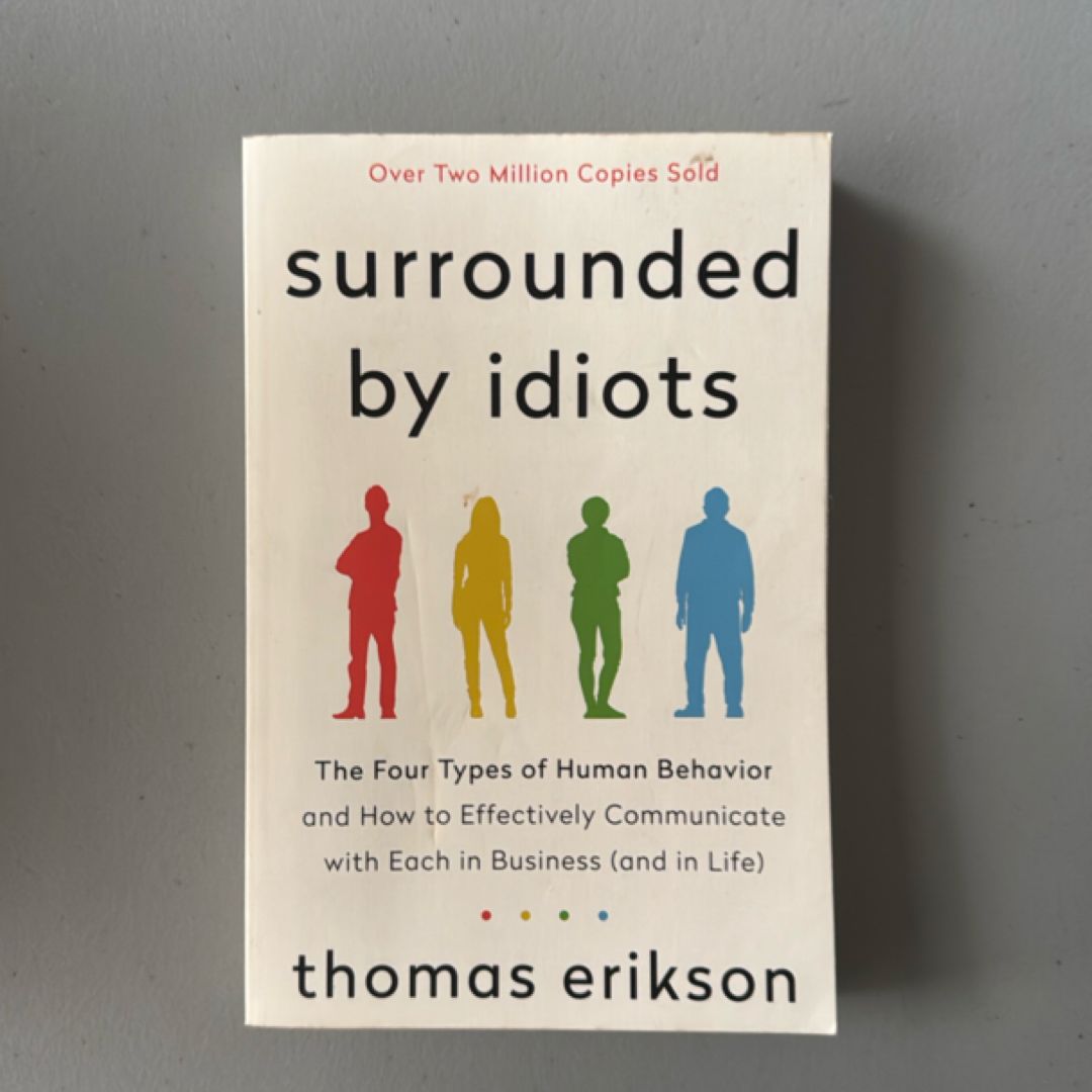 Surrounded by Idiots
