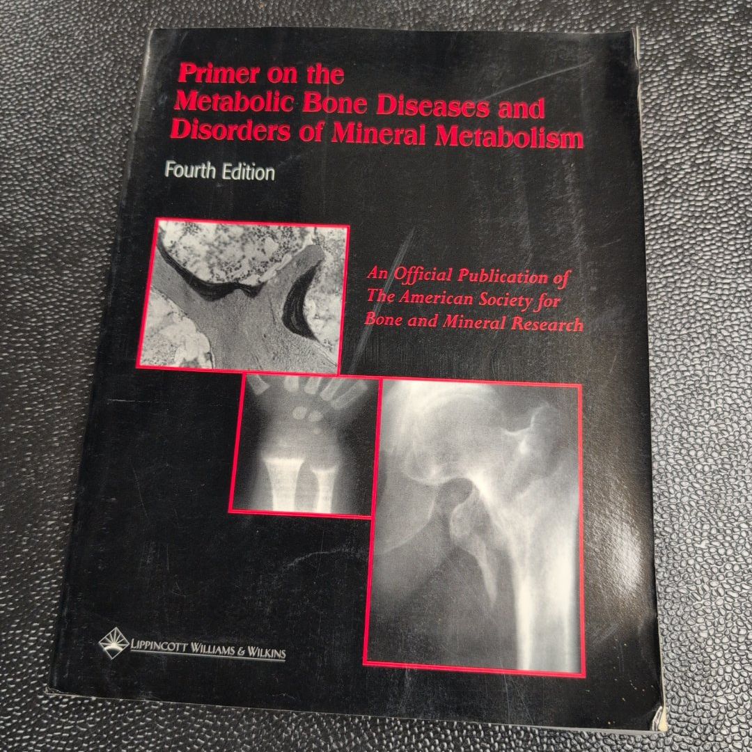 Primer on the Metabolic Bone Diseases and Disorders of Mineral Metabolism