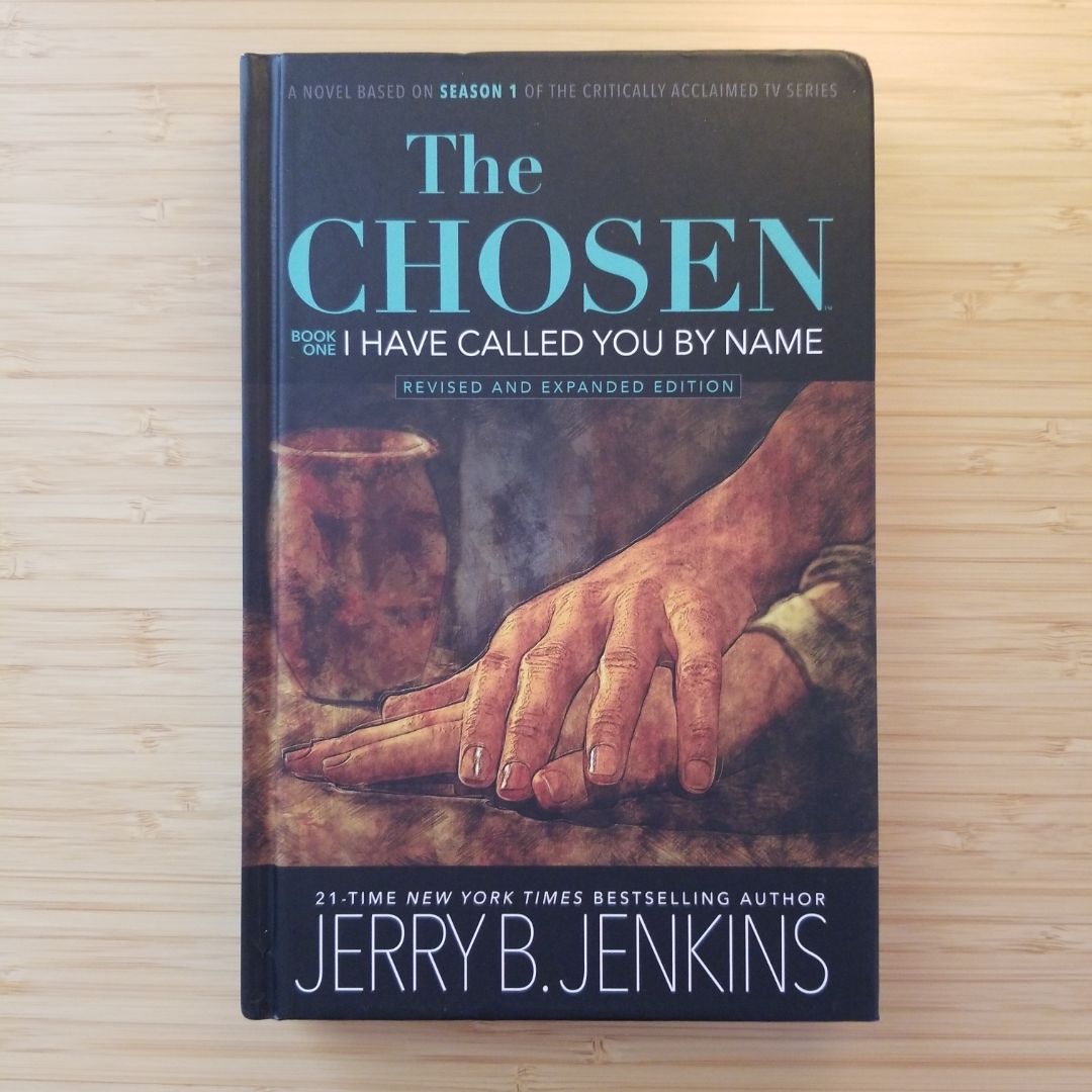 The Chosen: I Have Called You by Name (Revised and Expanded)