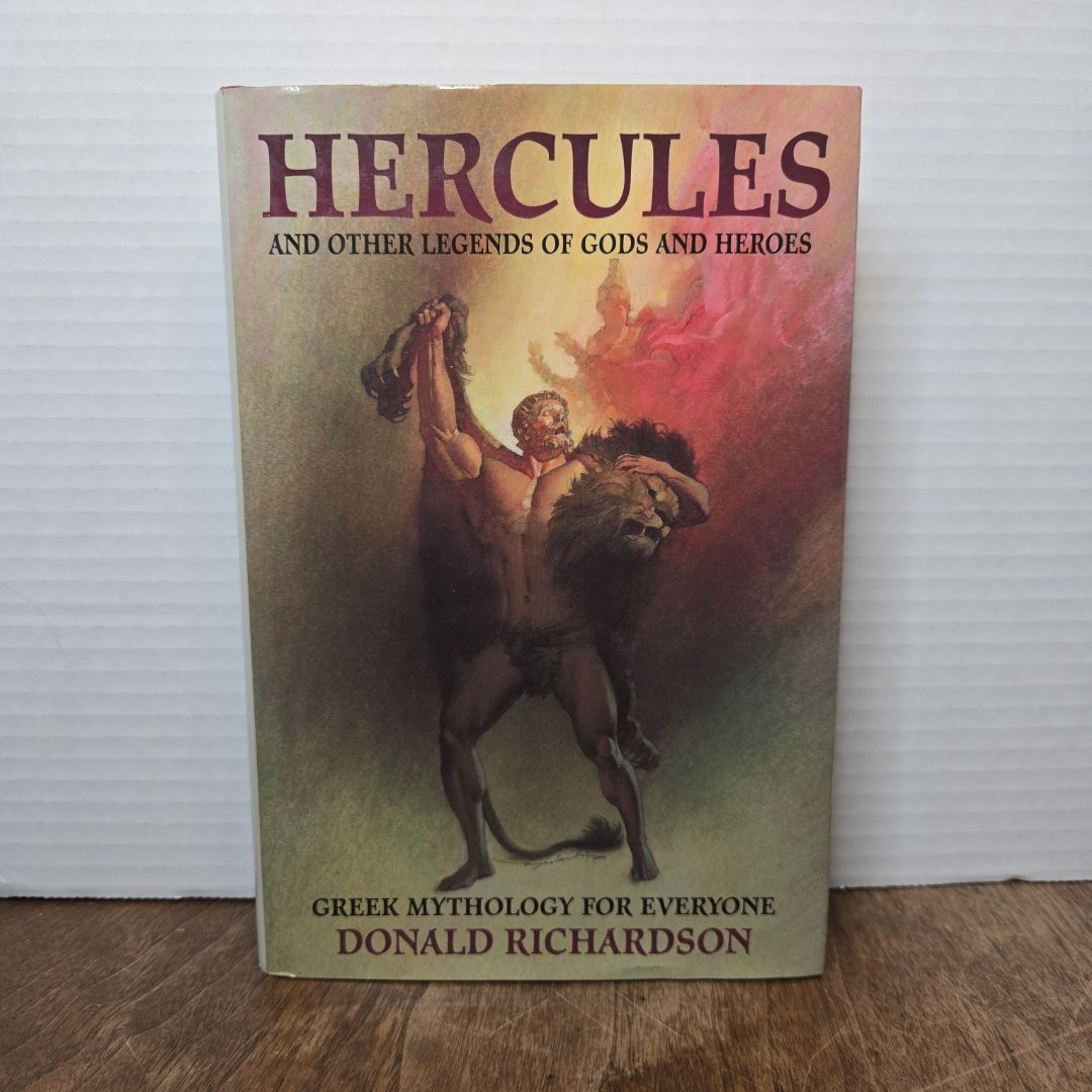 Hercules and Other Legends Gods and Heroes