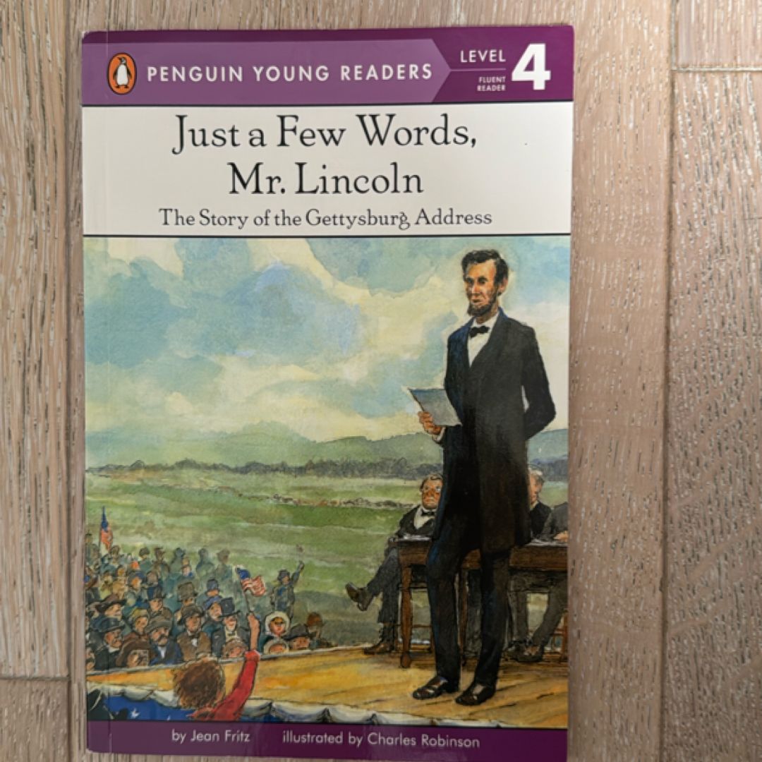 Just a Few Words, Mr. Lincoln