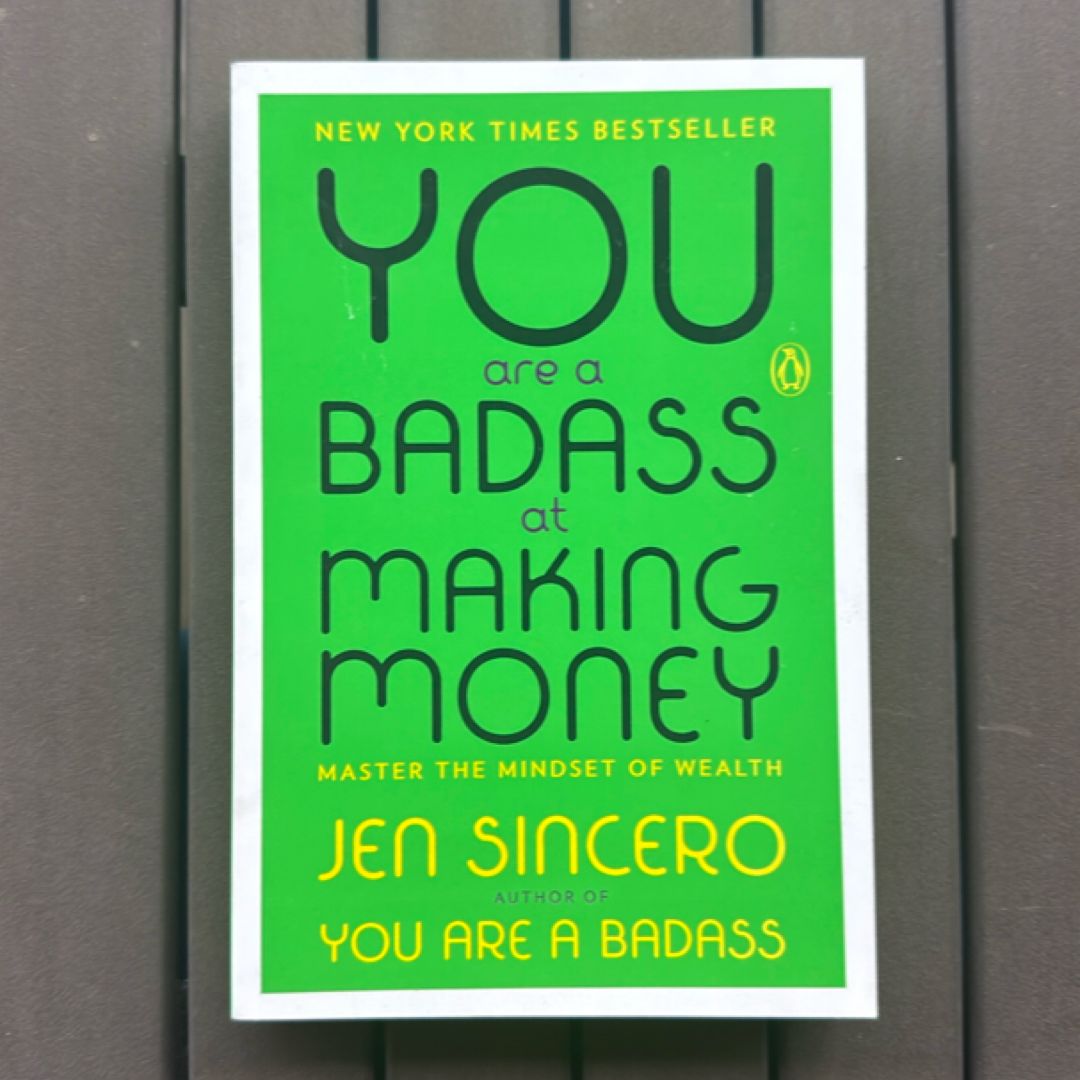 You Are a Badass at Making Money