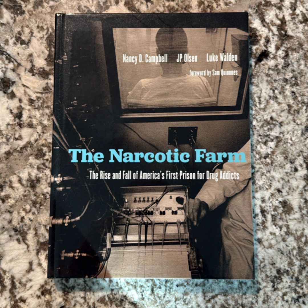 The Narcotic Farm