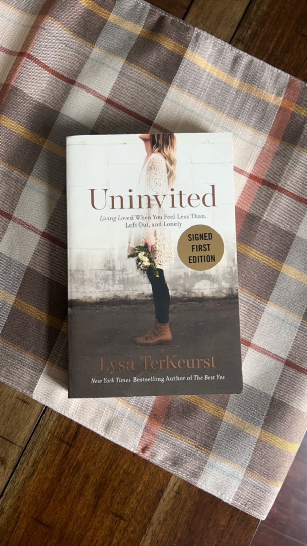 Uninvited: Living Loved When You Feel Less Than, Left Out, and Lonely