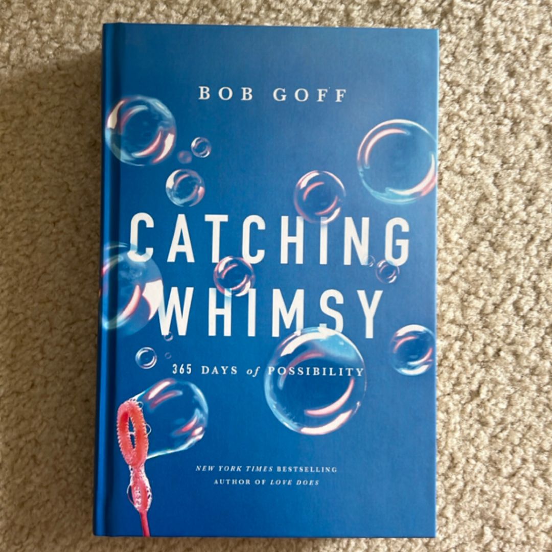Catching Whimsy