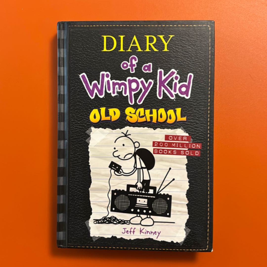 Old School (Diary of a Wimpy Kid #10)