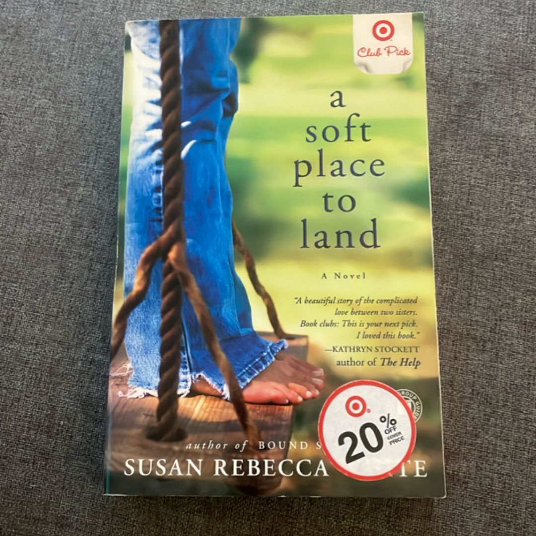 A Soft Place to Land