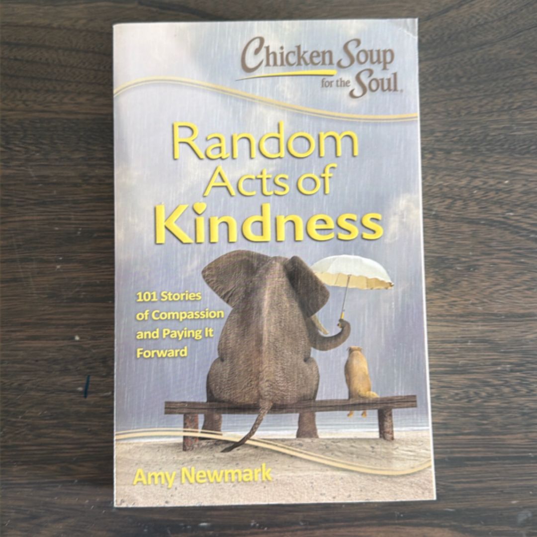 Chicken Soup for the Soul: Random Acts of Kindness