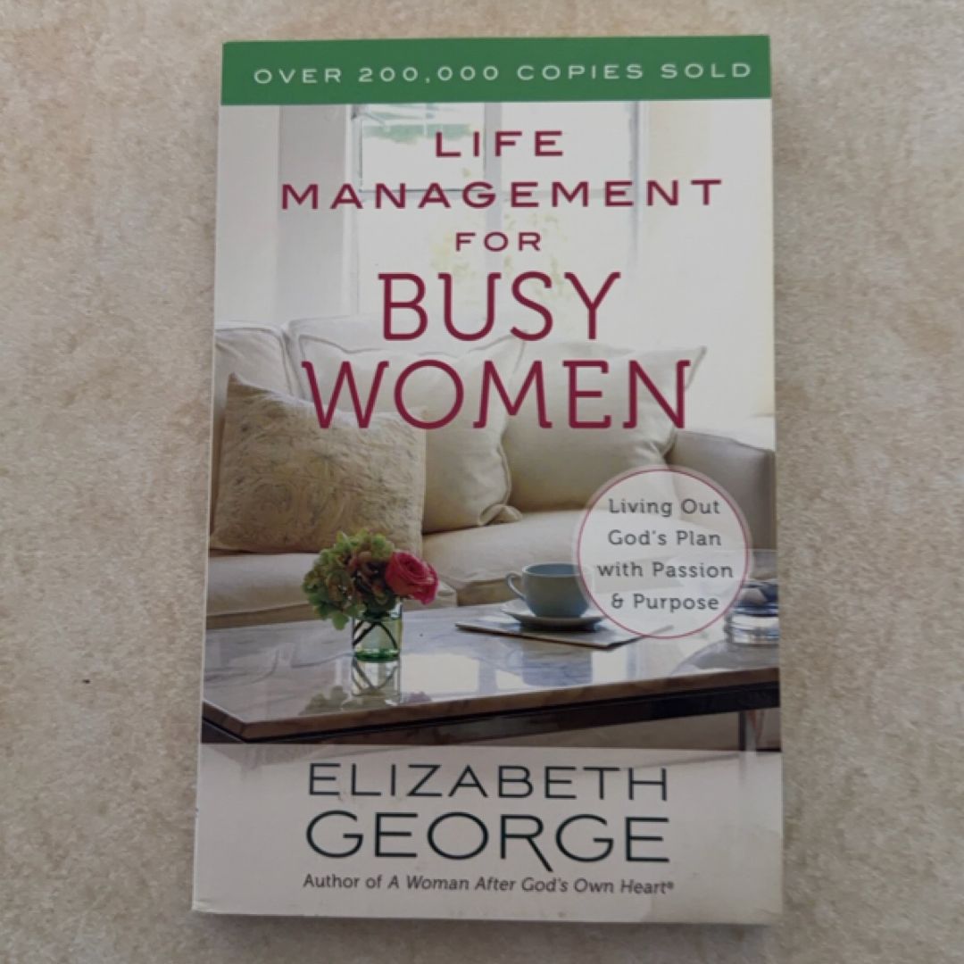 Life Management for Busy Women Growth and Study Guide