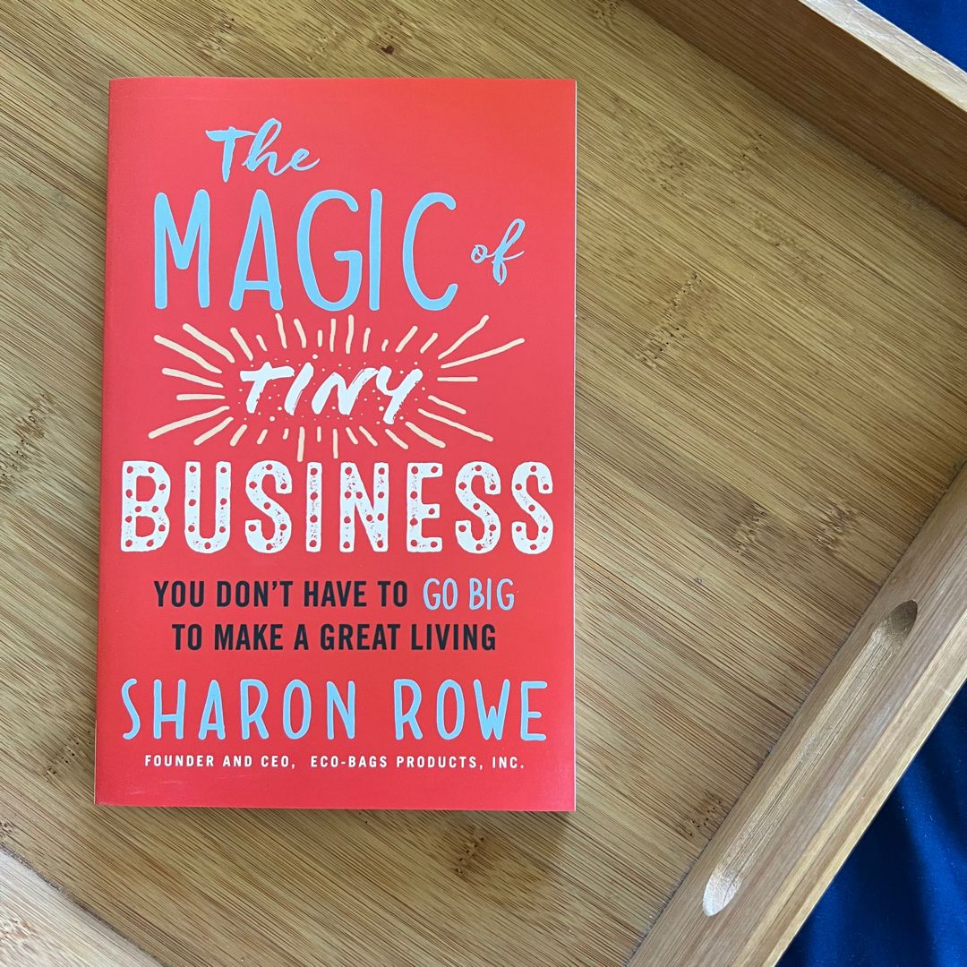 The Magic of Tiny Business