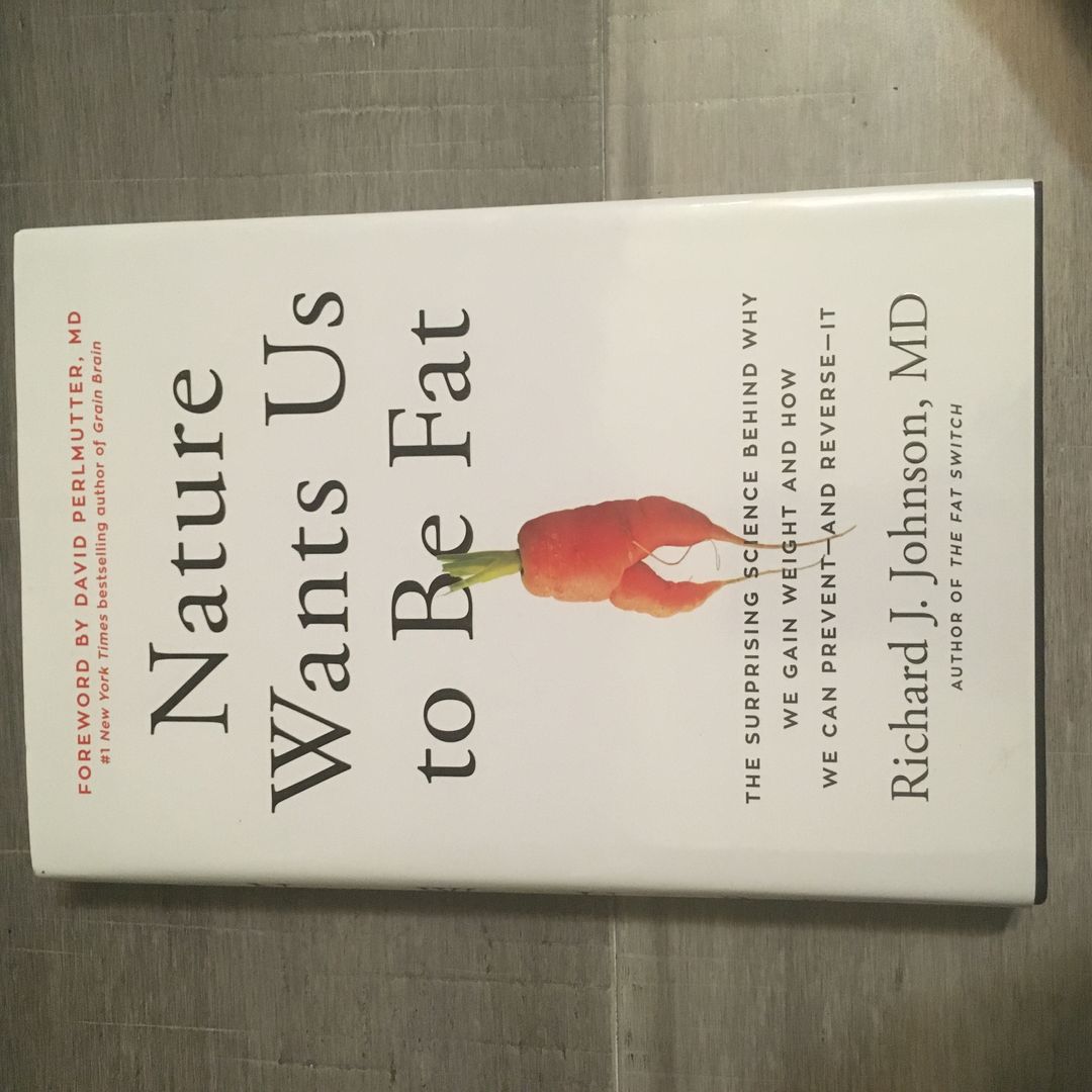 Nature Wants Us to Be Fat